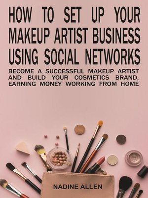 How to Set Up Your Makeup Business Using Social Networks - ebook